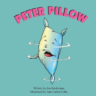 Peter Pillow by Jon Sniderman 9781622493845