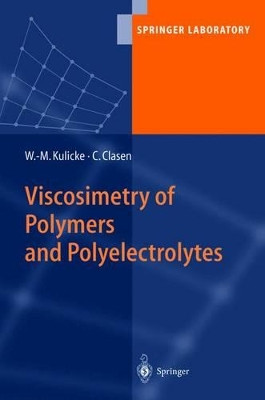 Viscosimetry of Polymers and Polyelectrolytes by W. M. Kulicke 9783540407607