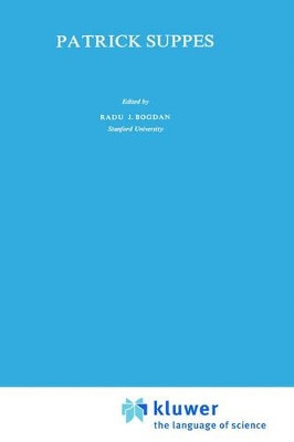 Patrick Suppes by R. Bogdan 9789027709509