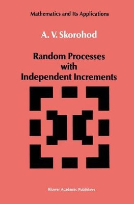 Random Processes with Independent Increments by A. V. Skorohod 9789401056502