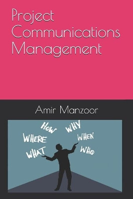 Project Communications Management by Amir Manzoor 9789697090501