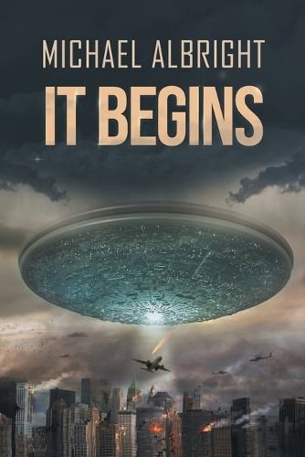 It Begins by Michael Albright 9798887030708