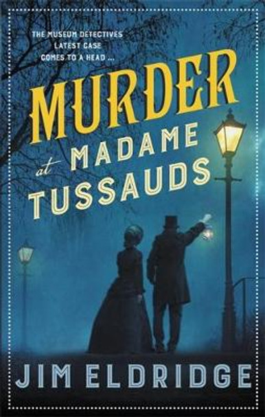 Murder at Madame Tussauds by Jim Eldridge