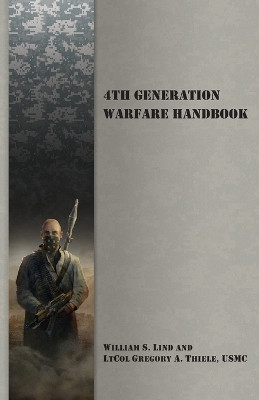 4th Generation Warfare Handbook by William S Lind 9789527065754