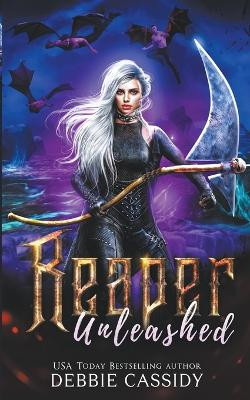 Reaper Unleashed by Debbie Cassidy 9798201450748