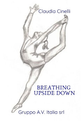 Breathing Upside Down by Claudia Cinelli 9791280619952