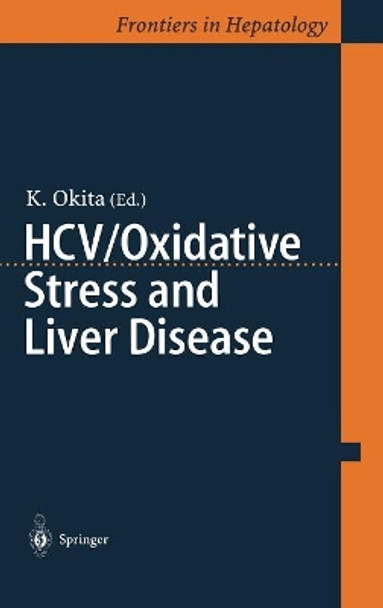 HCV/Oxidative Stress and Liver Disease by K. Okita 9784431703242