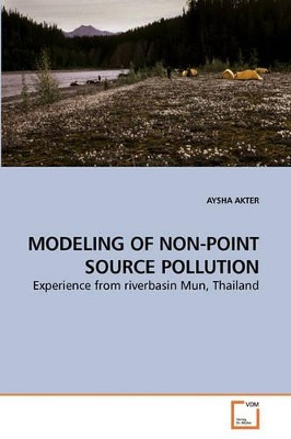 Modeling of Non-Point Source Pollution by Aysha Akter 9783639229738