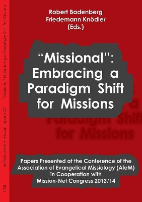Missional: Embracing a Paradigm Shift for Missions by Robert Badenberg 9783957760142