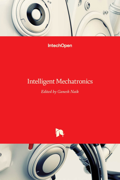 Intelligent Mechatronics by Ganesh R Naik 9789533073002