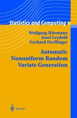 Automatic Nonuniform Random Variate Generation by Wolfgang Hormann 9783540406525