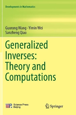Generalized Inverses: Theory and Computations by Guorong Wang 9789811343407
