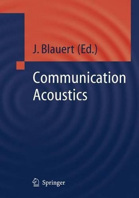 Communication Acoustics by Jens Blauert 9783642060601