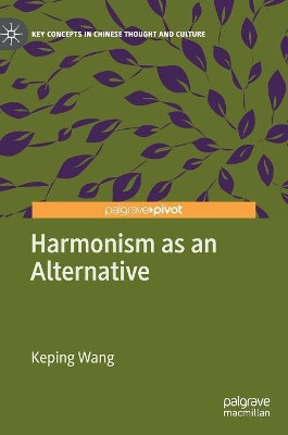 Harmonism as an Alternative by Keping Wang 9789811335631
