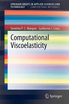 Computational Viscoelasticity by Severino P. C. Marques 9783642253102