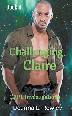 Challenging Claire by Deanna L Rowley 9798201622664