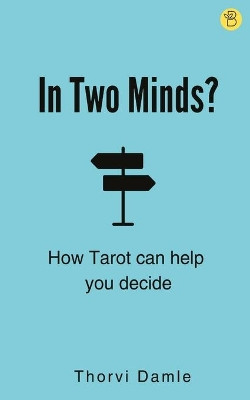 In Two Minds by Thorvi Damlea 9789393635259