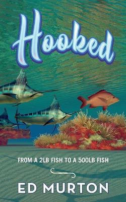 Hooked by Edward Murton 9781638375388