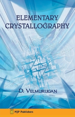 Elementary Crystallography by D Velmurugan 9798224479849