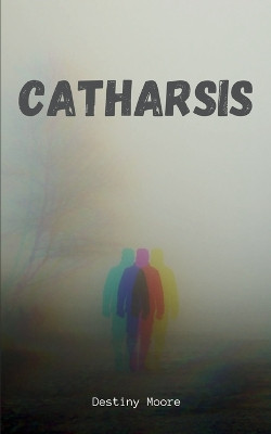 Catharsis by Destiny Moore 9789357444798