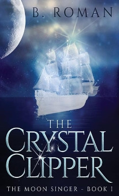 The Crystal Clipper by B Roman 9784867518434