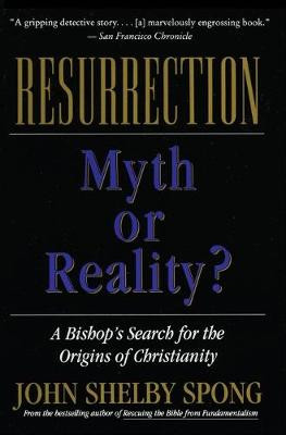 Resurrection by John Shelby Spong