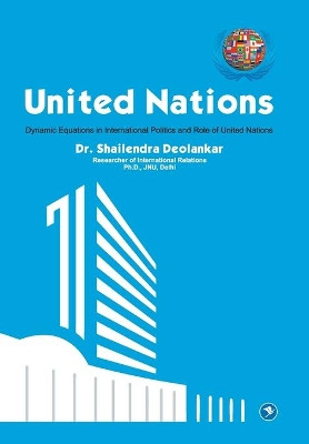 United Nations by Shailendra Deolankar 9789386204899