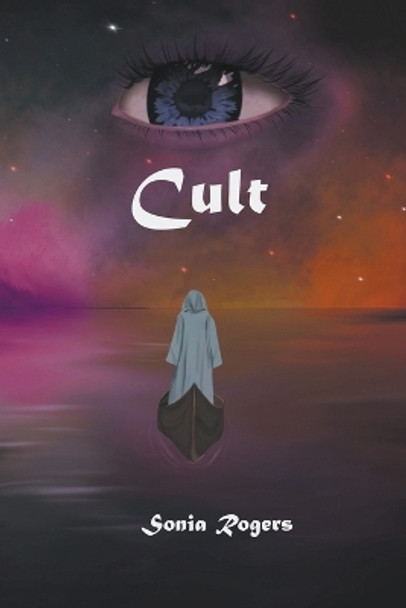 Cult by Sonia Rogers 9798201140533