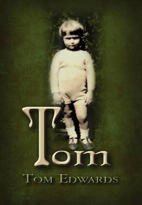 Tom by Tom Edwards 9781618973108