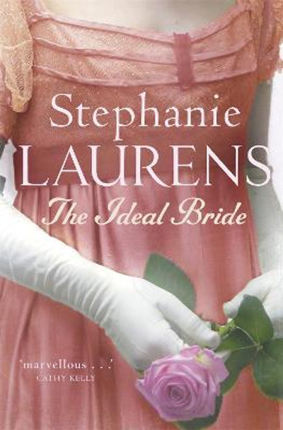 The Ideal Bride: Number 12 in series by Stephanie Laurens The Ideal Bride: Number 12 in series by Stephanie Laurens