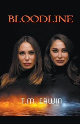 Bloodline by T M Erwin 9798215580288