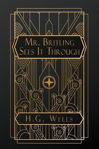 Mr. Britling Sees It Through by H G Wells 9798330292011