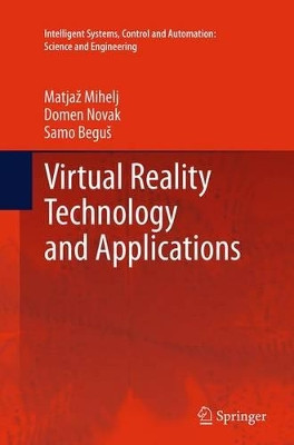 Virtual Reality Technology and Applications by Matjaz Mihelj 9789402400366