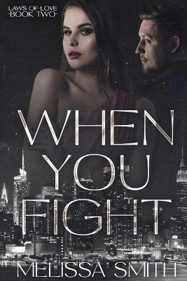When You Fight by Melissa Smith 9798224308873