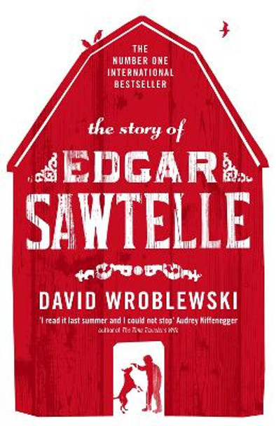 The Story of Edgar Sawtelle by David Wroblewski