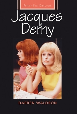 Jacques Demy by Darren Waldron 9781526106995