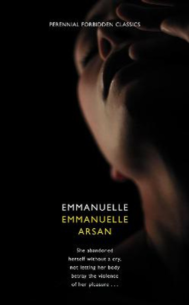 Emmanuelle (Harper Perennial Forbidden Classics) by Emmanuelle Arsan