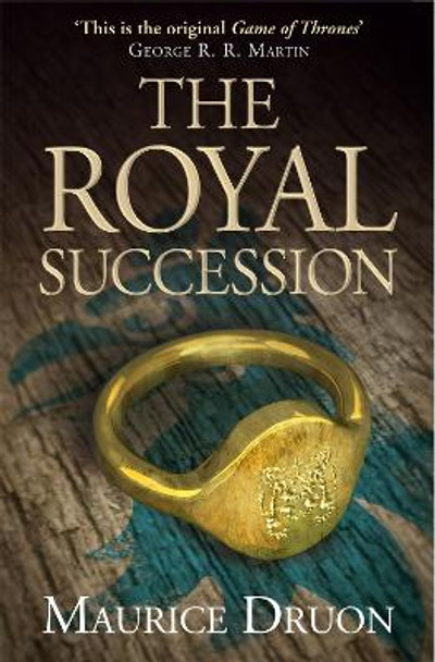The Royal Succession (The Accursed Kings, Book 4) by Maurice Druon
