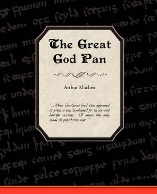 The Great God Pan by Arthur Machen 9781605977843