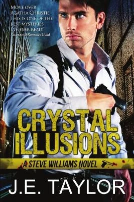 Crystal Illusions by J E Taylor 9798869262103