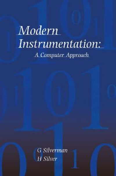 Modern Instrumentation: A Computer Approach by Gordon Silverman