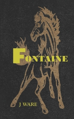 Fontaine by J Ware 9781950650033