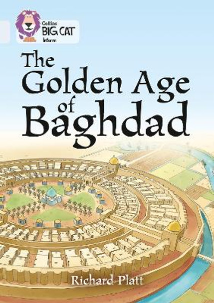 The Golden Age of Baghdad: Band 17/Diamond (Collins Big Cat) by Richard Platt