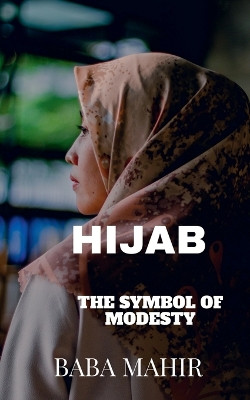 Hijab by Baba Mahir 9798887496924
