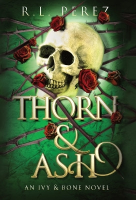 Thorn & Ash by R L Perez 9781955035262