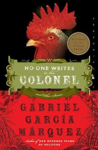 No One Writes to the Colonel: And Other Stories by Gabriel Garcia Marquez
