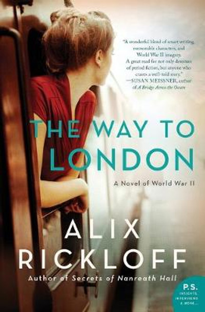 The Way to London: A Novel of World War II by Alix Rickloff