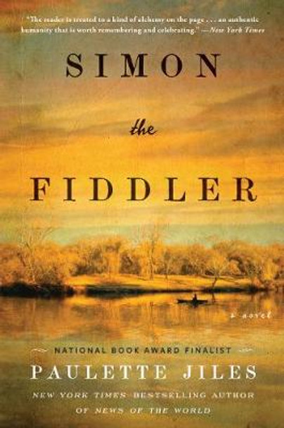 Simon the Fiddler: A Novel by Paulette Jiles