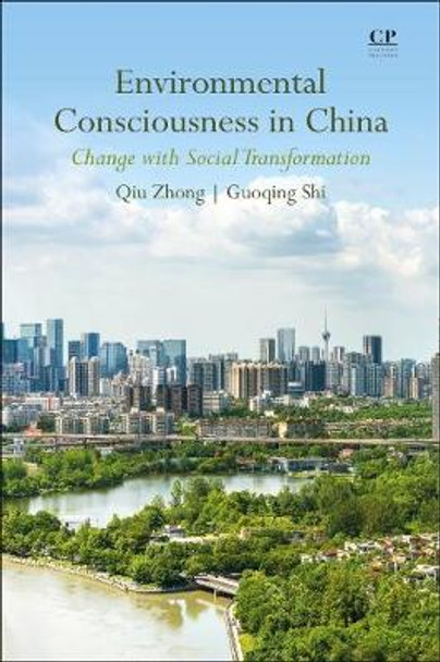 Environmental Consciousness in China: Change with Social Transformation by Qiu Zhong