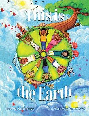 This Is The Earth by Deedee Cummings 9781951218188